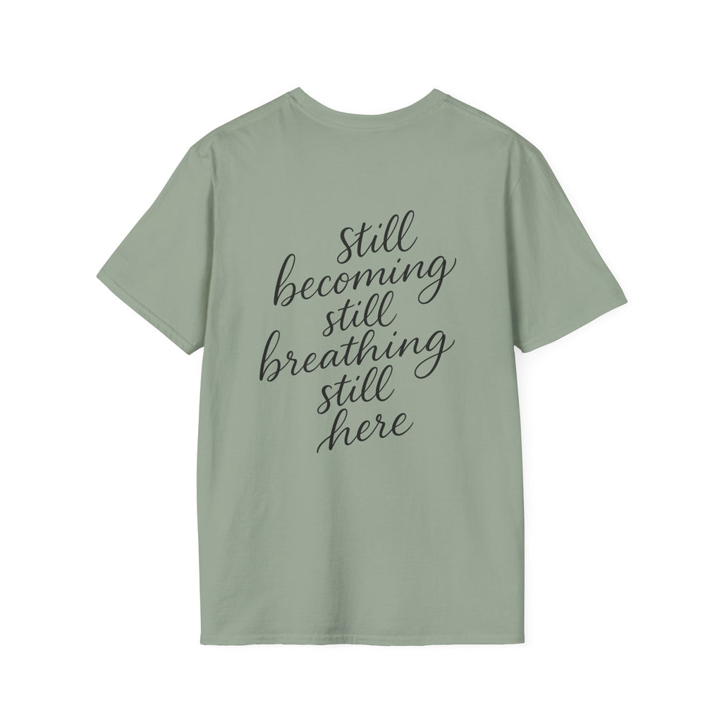 Mindfulness Unisex T-Shirt, Still Breathing Tee, Calmness Shirt, Meditation Gift, Self-Care Apparel, Inspirational Wear