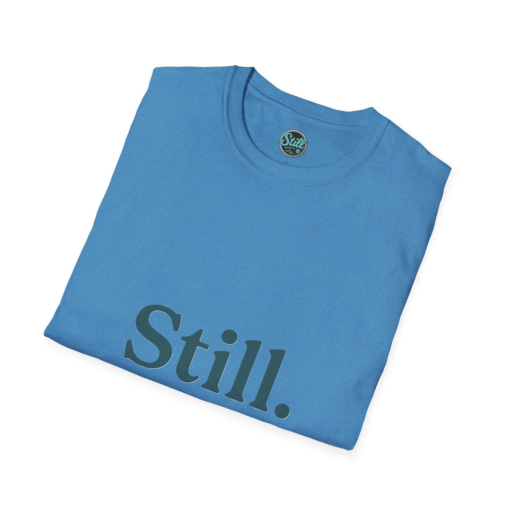 Mindfulness Unisex T-Shirt, Still Breathing Tee, Calmness Shirt, Meditation Gift, Self-Care Apparel, Inspirational Wear