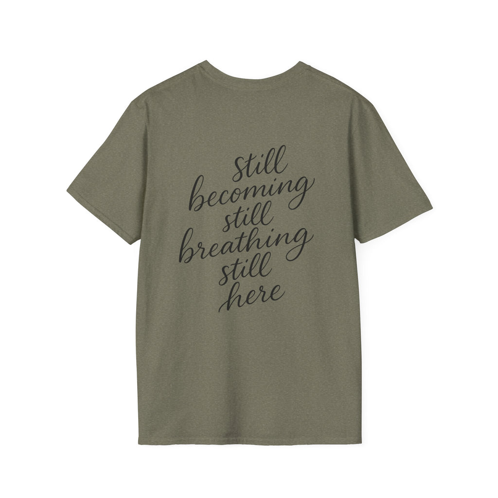 Mindfulness Unisex T-Shirt, Still Breathing Tee, Calmness Shirt, Meditation Gift, Self-Care Apparel, Inspirational Wear