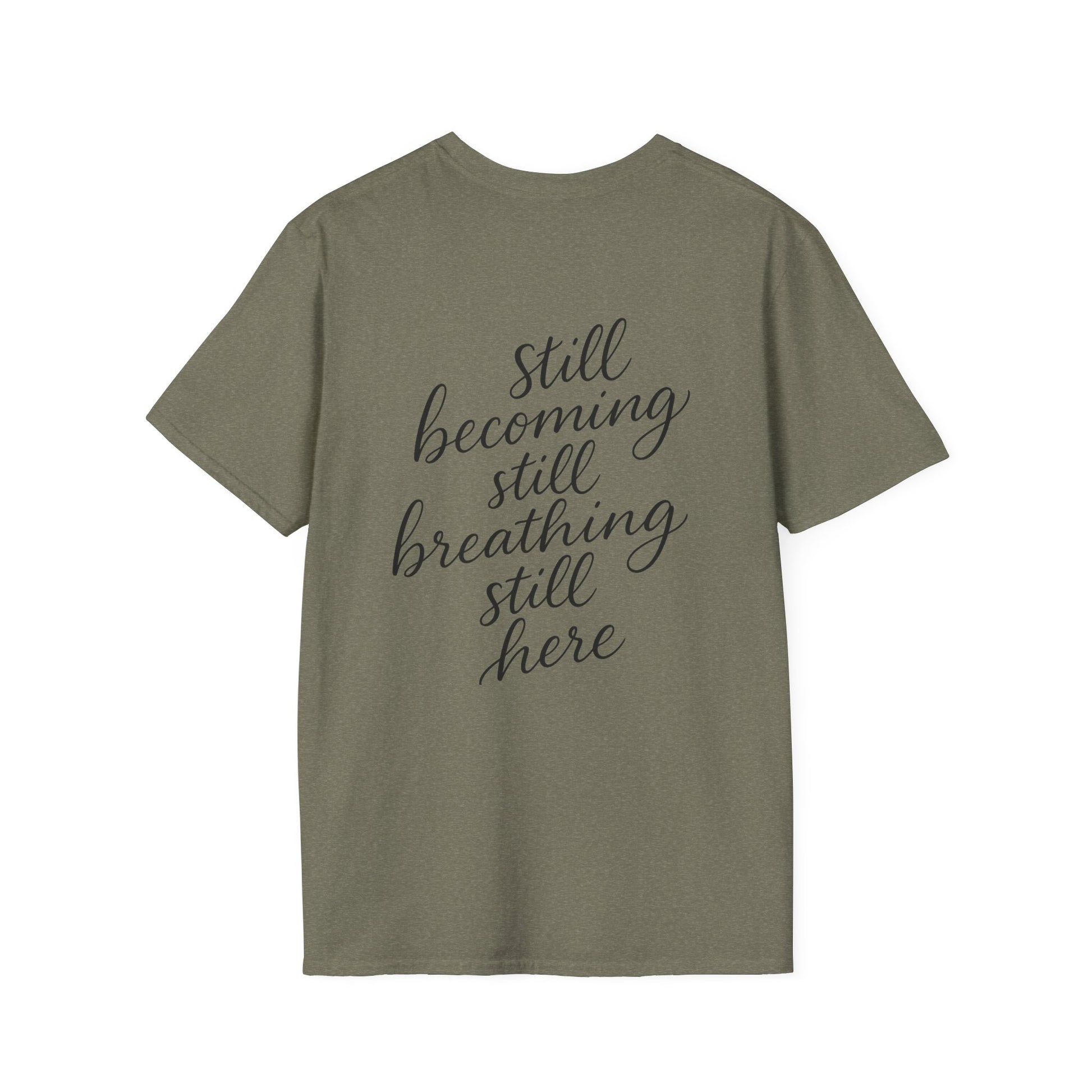 Mindfulness Unisex T-Shirt, Still Breathing Tee, Calmness Shirt, Meditation Gift, Self-Care Apparel, Inspirational Wear