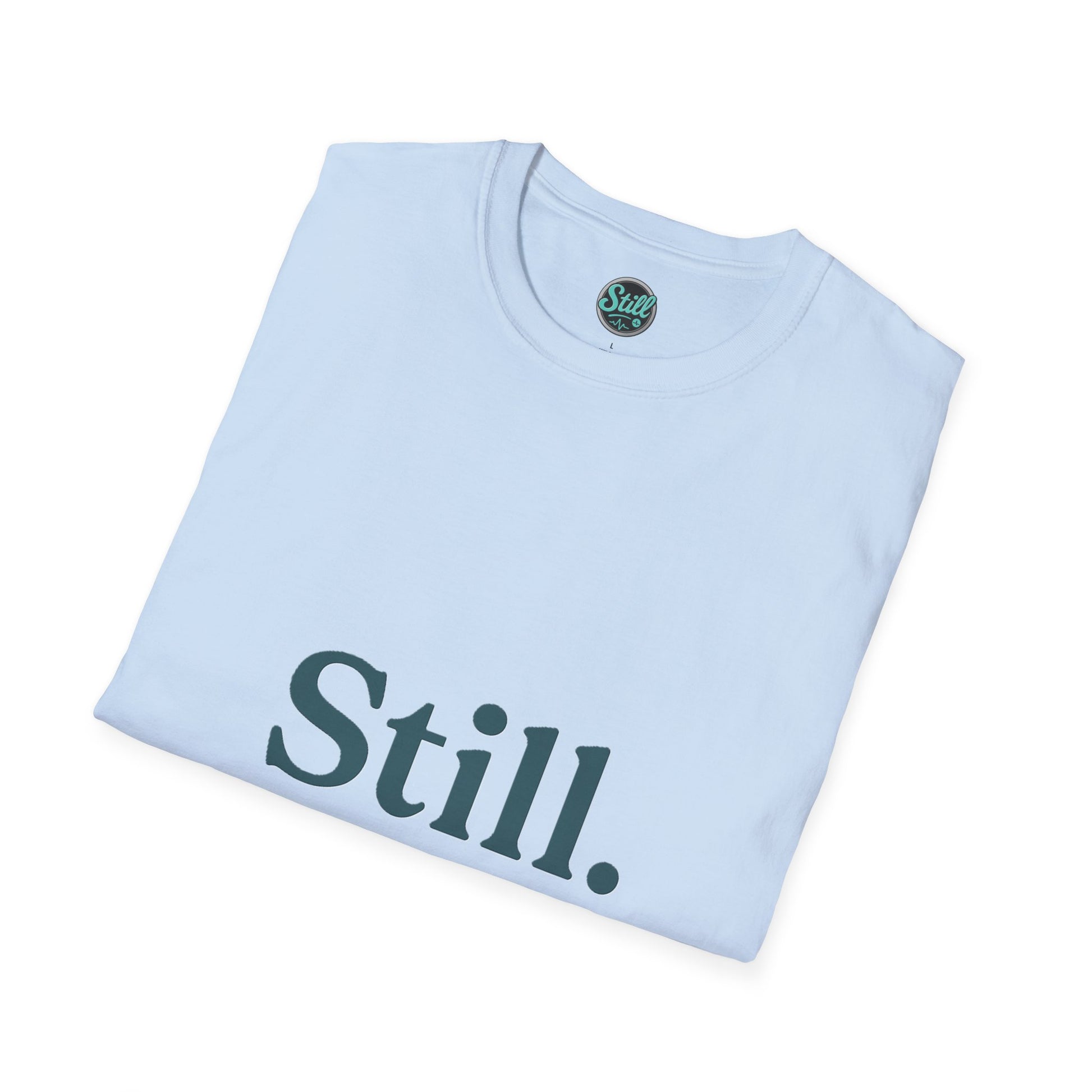 Mindfulness Unisex T-Shirt, Still Breathing Tee, Calmness Shirt, Meditation Gift, Self-Care Apparel, Inspirational Wear
